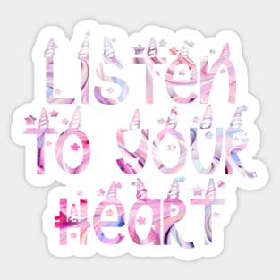 Listen to your heart pink unicorn ice cream Sticker